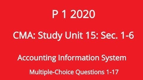 2020 p 1 cma unit 15 sec 1-6