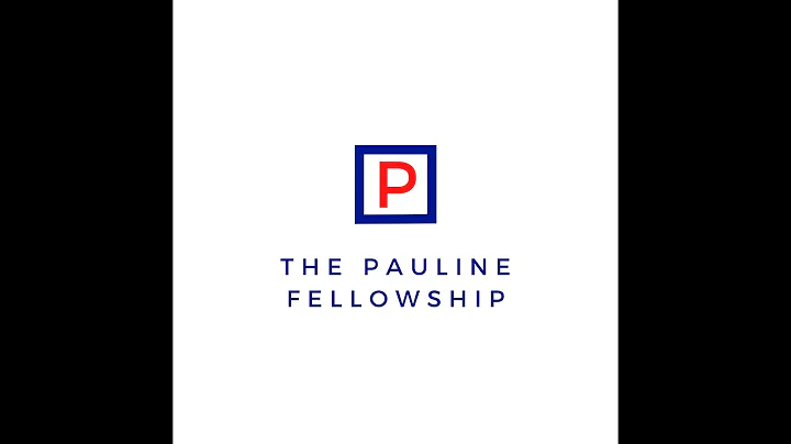 001 The Pauline Fellowship Introduction Video