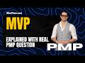 PMP Tutorial | Minimum Viable Product (MVP) is Explained With Real PMP Question