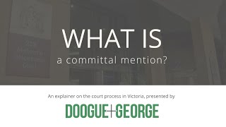 What is a committal mention?