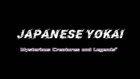 Exploring the World of Japanese Yokai: Mysterious Creatures and Legends