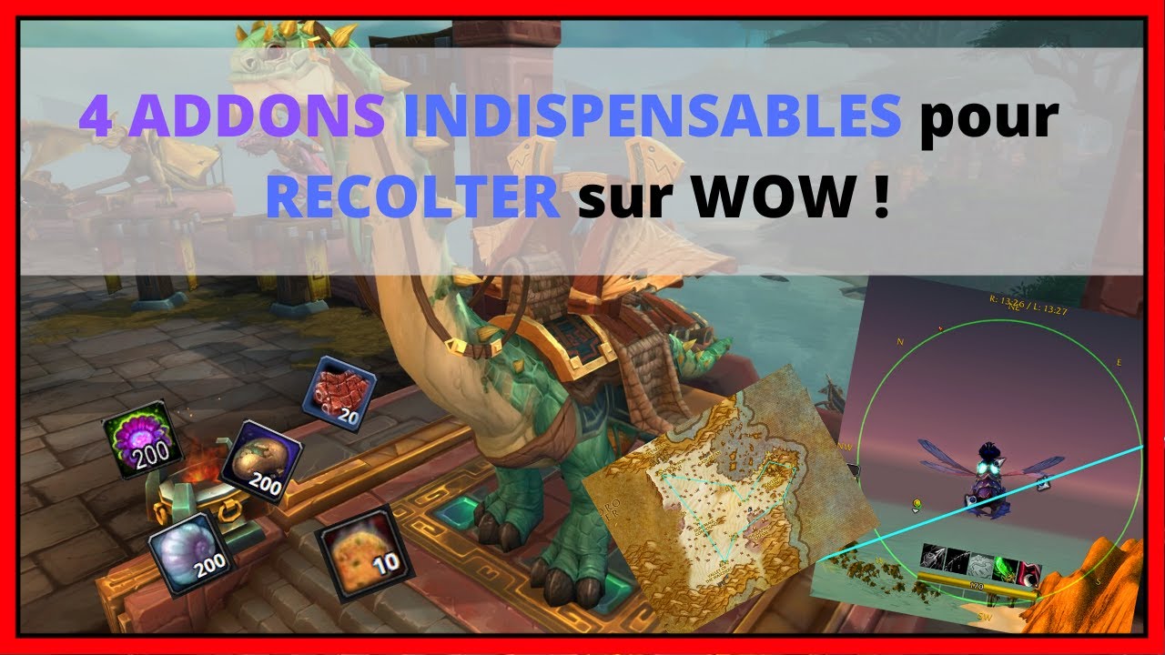 4 Addons indispensables pour rcolter sur WOW 