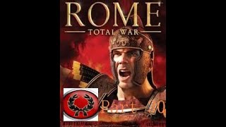 Rioting / Rome Total War part 30