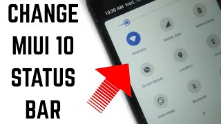 How To Change MIIUI 10 Status Bar On Any Xiaomi Device!Redmi Note 4/Redmi 4 screenshot 5