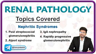 Renal pathology : Post-streptococcal Glomerulonephritis, Alport syndrome, IGA Nephropathy, RPGN