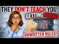 What They Don’t Teach You About Getting Ahead at Work: The Unwritten Rules