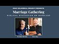 Marriage Gathering with Dr. Rick McClain and Steve Dye