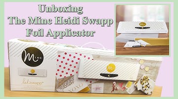 Unboxing the Minc Heidi Swapp Foil Applicator Machine