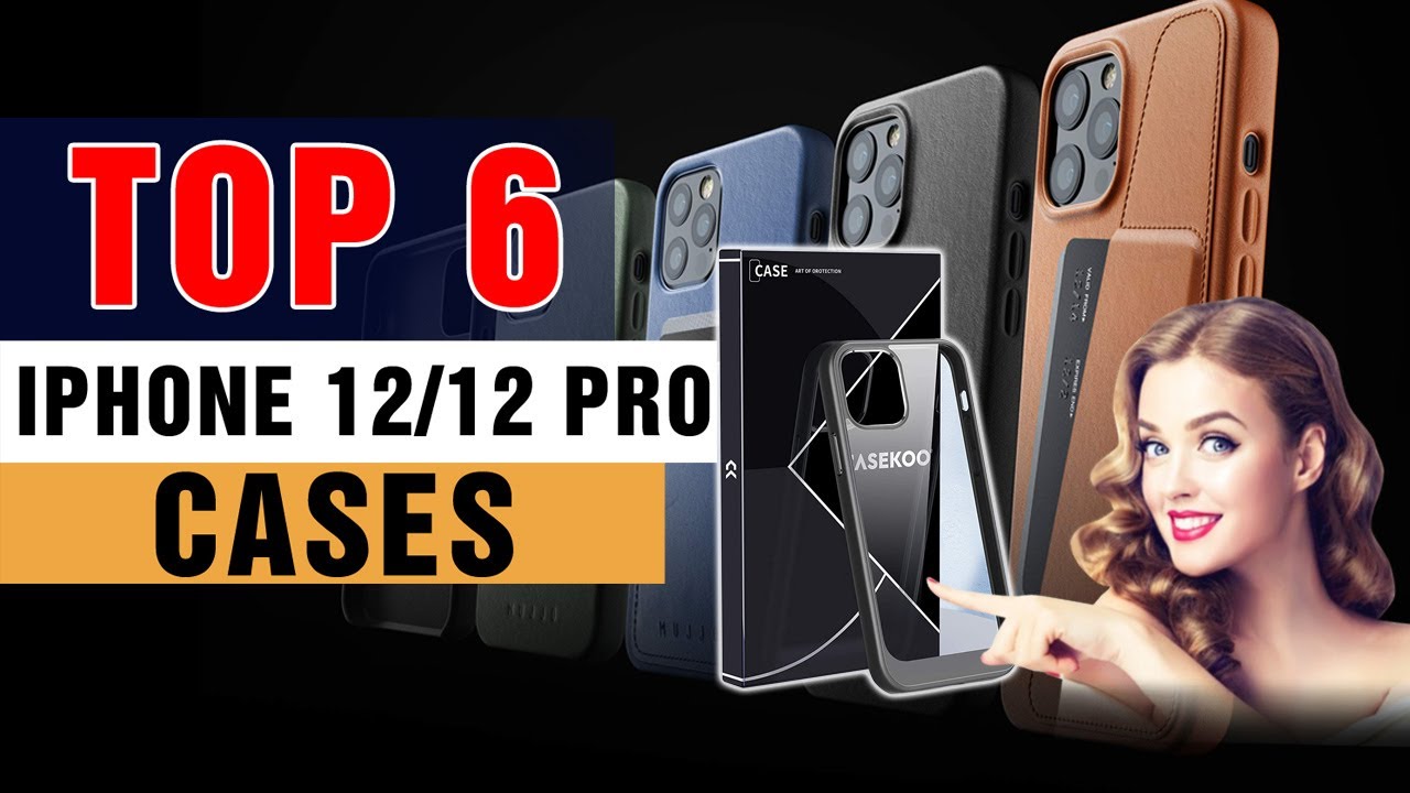 Best iPhone 12 and iPhone 12 Pro Cases - Protection & Style