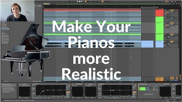 How to Make MIDI Piano Sound Real - Ableton Live