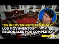 ¿Es positiva la medida de eliminación de los movimientos regionales?