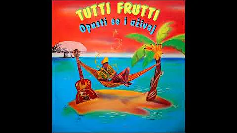 Tuti Frutti Band  -  Ne budi tužan  -  (Audio)