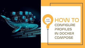 Just a minute How to configure profiles in docker compose