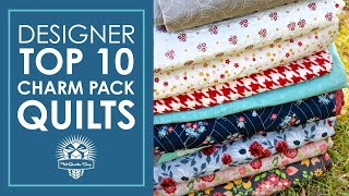 Charm Pack Quilts I Love 😍 My Top 10 Charm Pack Quilts