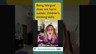 Being bilingual does not harm autistic children
