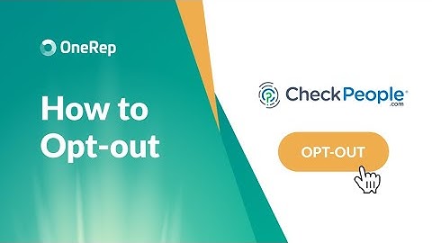 HOW TO OPT OUT OF CHECKPEOPLE VIDEO GUIDE BY ONEREP