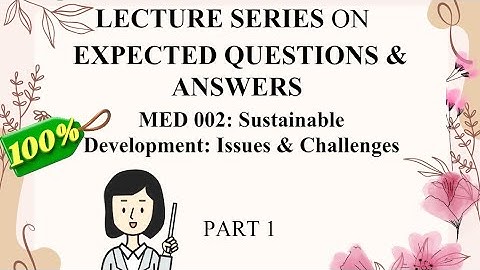 IGNOU MED-002 Sustainable Development | TEE Important & Expected Questions with Answers | Part 1
