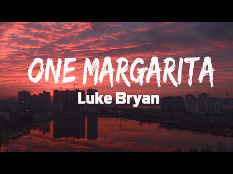 Luke Bryan - One Margarita (Lyrics)
