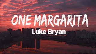 Luke Bryan - One Margarita (Lyrics)