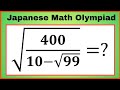 Japanese| A Very Interesting Square Root Algebra Problem| Maths Olympiad 