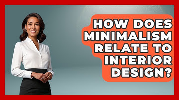 How Does Minimalism Relate To Interior Design? - Drawing and Painting Academy