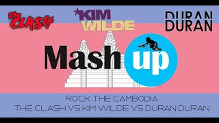 Rock The Cambodia  - The Clash Vs Kim Wilde Vs Duran Duran - Paolo Monti Mashup 2020