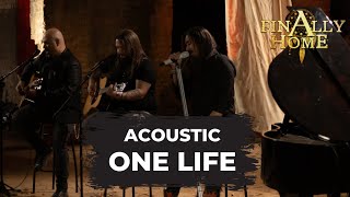 Finally Home - One Life Unplugged Official Video
