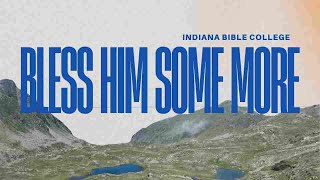 Bless Him Some More by IBC (Lyric Video)