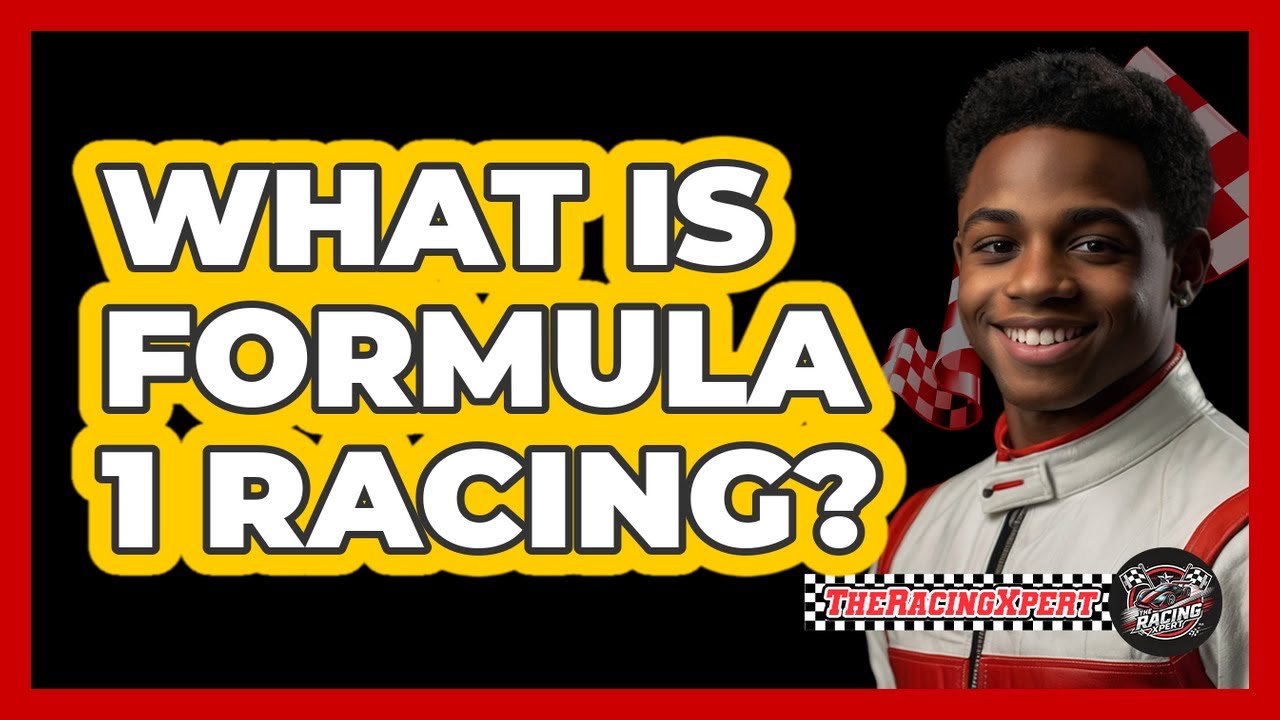What Is Formula 1 Racing?