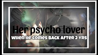 When Your Psycho Lover Jeon Jungkook Comes Back After 2 Yrs .....