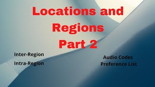 Lec-18 | Location(Bandwidth) & Regions(codec) | Relationship b/w  Inter & Intra regions - Hindi