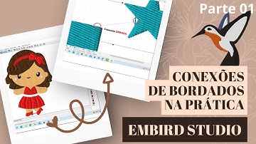 Embird Studio- Conexões de Bordados na Prática- Parte 01