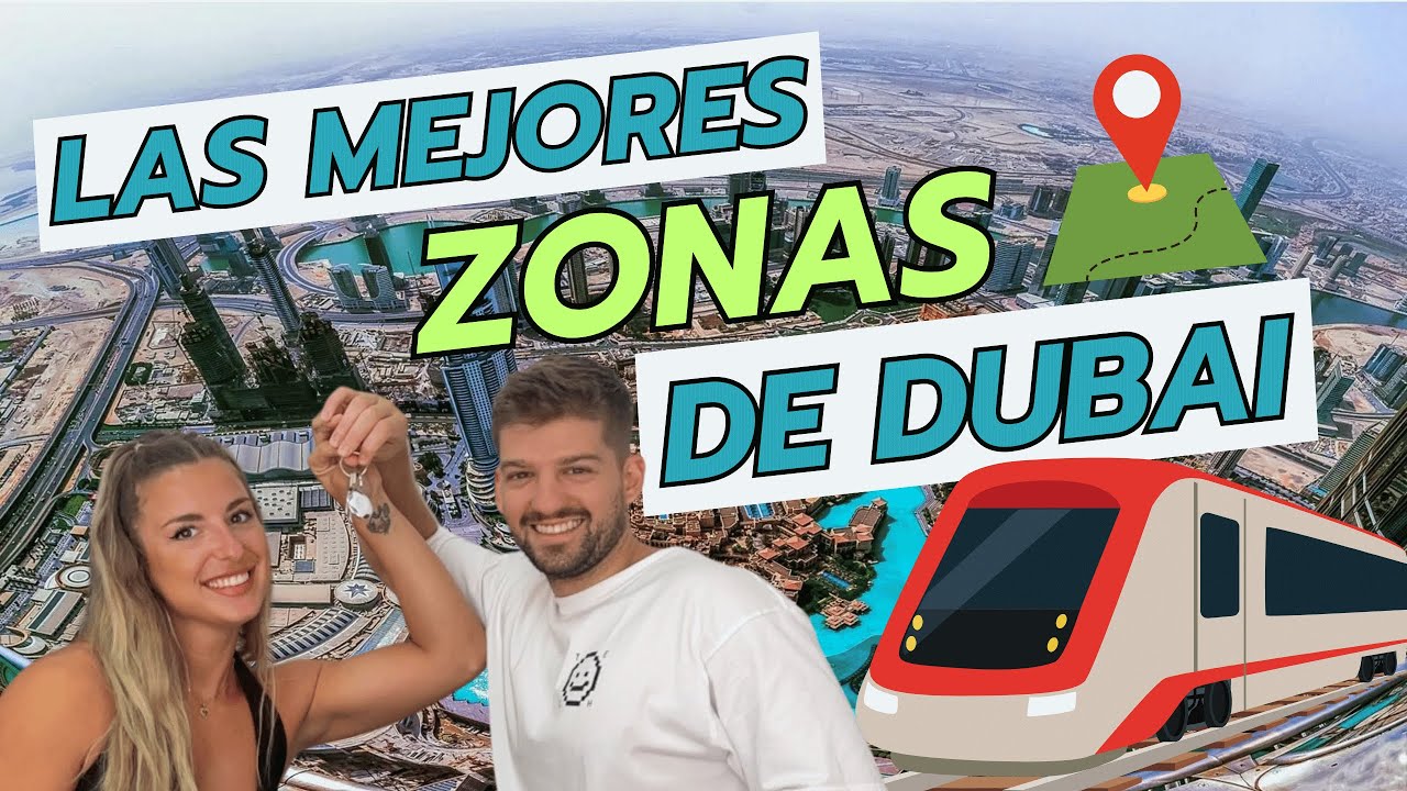 🚀 ¡Mejores Zonas para Vivir en Dubai! Zonas Estratégicas, Empresas, Oportunidades y Consejos 🌟