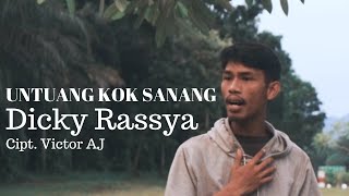 UNTUANG KOK SANANG - DICKY RASSYA