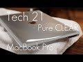 Clear Bump Protection for Your MacBook! - Tech 21 Pure CLEAR Case - MacBook Pro Touch Bar - Review