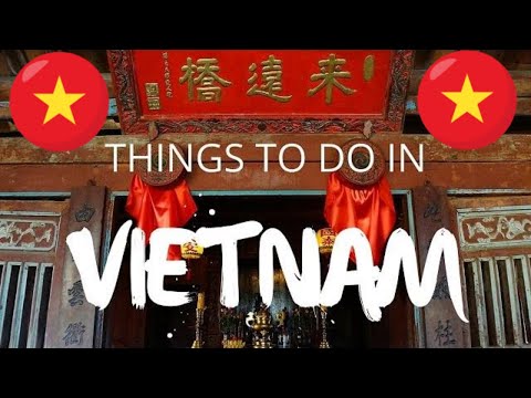 Things to do in Vietnam | Top Attractions Travel Guide