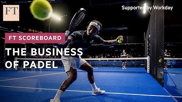 The business of padel | FT Scoreboard