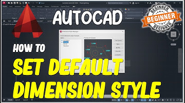 AutoCAD How To Set Default Dimension Style