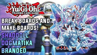 HOW TO BREAK BOARDS AND MAKE BOARDS With Shaddoll Branded Dogmatika in Yu-Gi-Oh! Combo Tutorial 2022