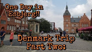 Denmark Trip Part Two One Day In Esbjerg