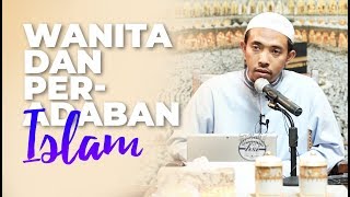 Wanita & Peradaban Islam - Ustadz Dr. Abdullah Roy, Lc., MA