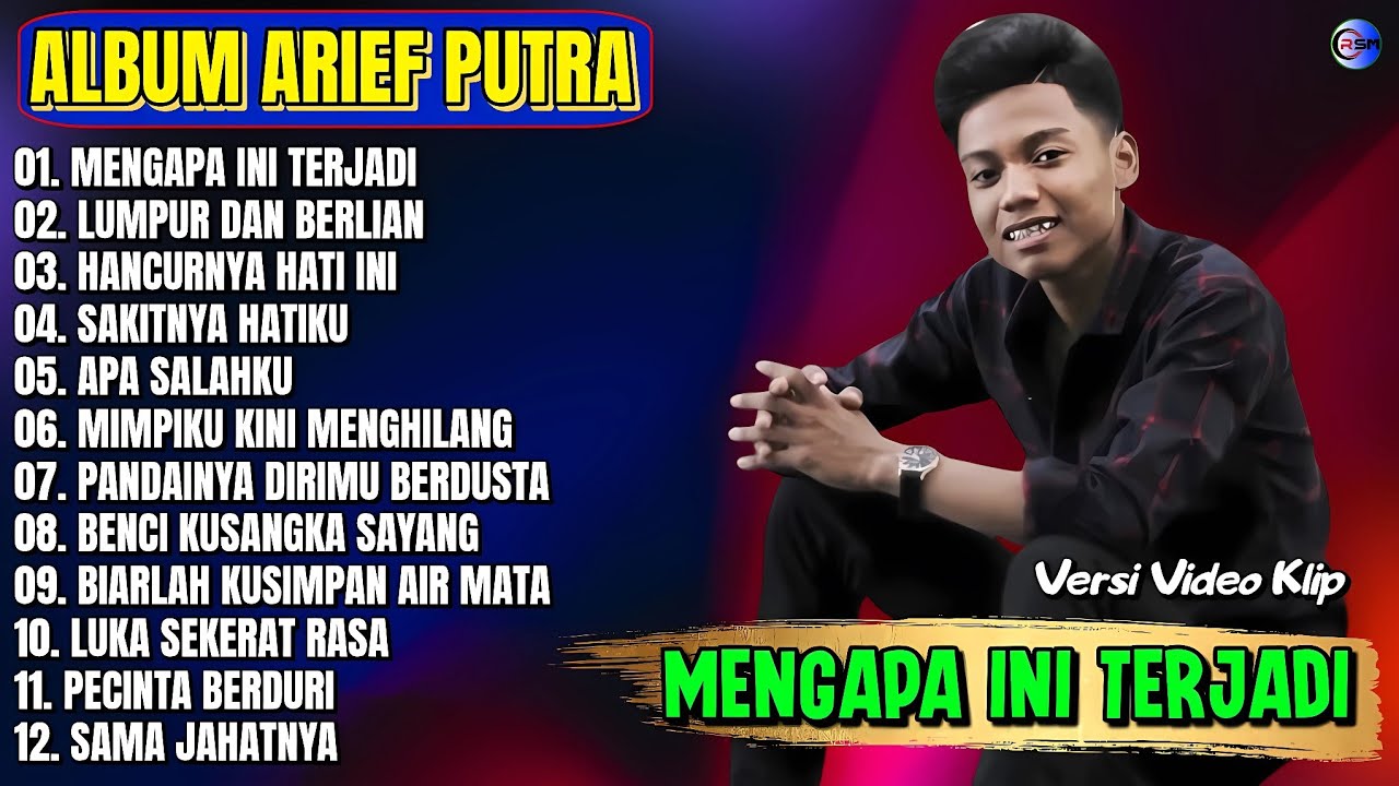 Album Arief Putra || MENGAPA INI TERJADI - LUMPUR DAN BERLIAN - Pop Melayu Terpopuler - Tanpa Iklan