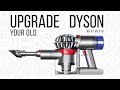 Upgrading A Dyson (V6 V7 V8)