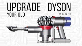 Upgrading A Dyson (V6 V7 V8)