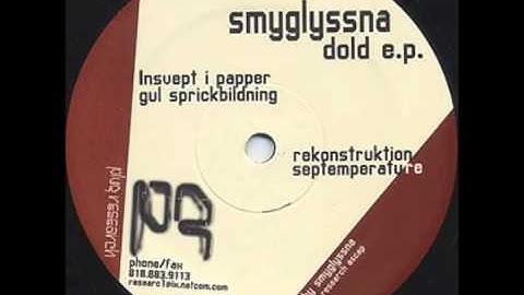 Smyglyssna - Insvept I Papper