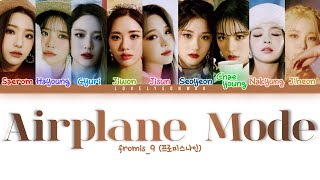 fromis_9 (프로미스나인) – Airplane Mode Lyrics (Color Coded Han/Rom/Eng) chords