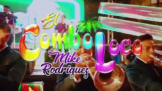 CONTIGO Y SIN TI / EL COMBO LOCO DE MIKE RODRIGUEZ FT GRUPO LA FUERZA / SESION EN VIVO /CUMBIA