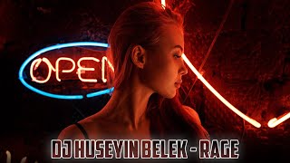 DJ HÜSEYİN BELEK - RAGE (2021) ORIGINAL MIX Resimi