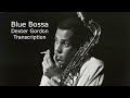 Blue Bossa -Dexter Gordon's Transcription. For Bb Instruments.Carles Margarit.