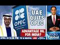 UAE Exits OPEC: Advantage India? | India Increases Defence Spending | Trump's Nice Guy Threat